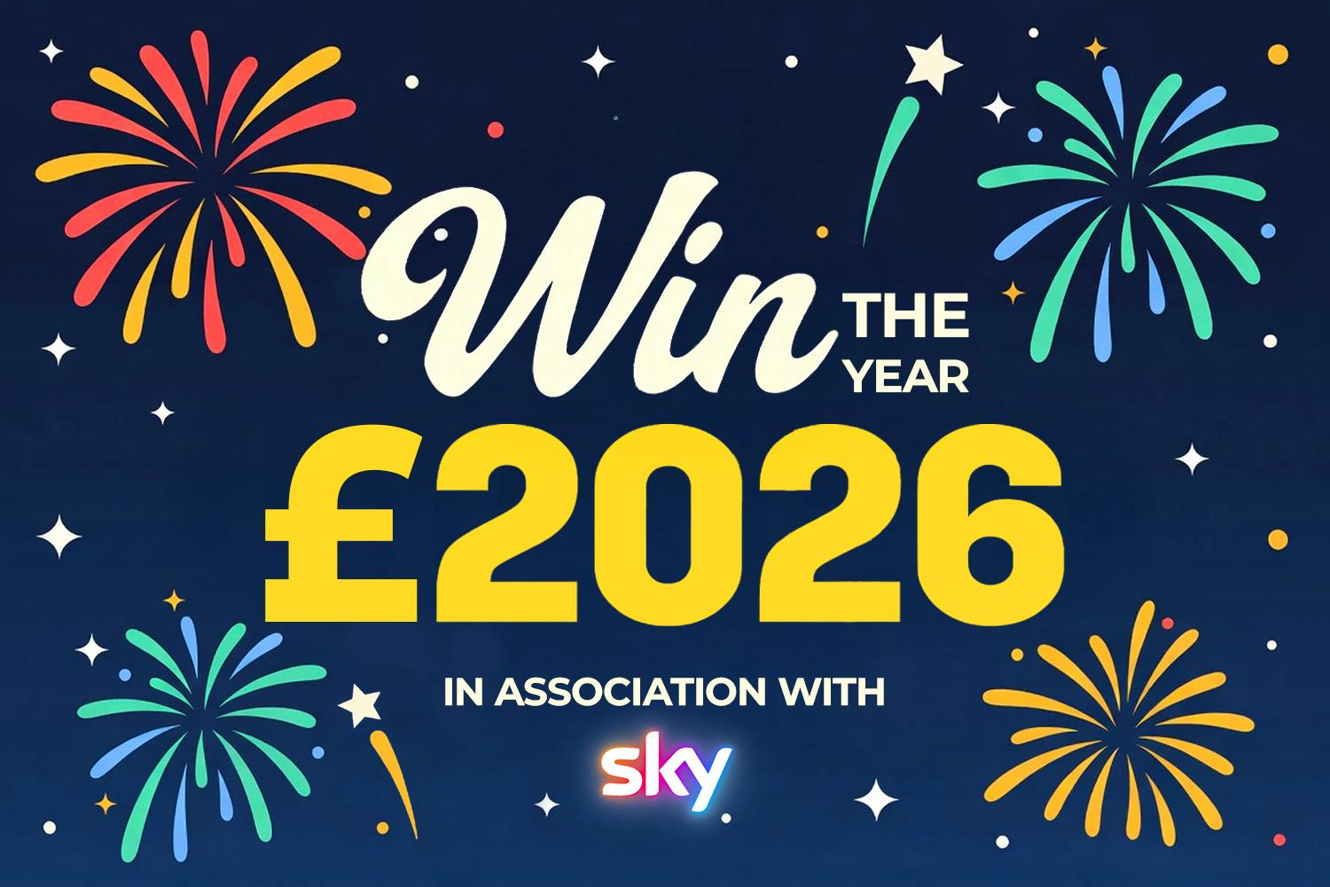 The title, Win the Year £2026, in association with Sky, surrounded by fireworks